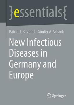 New Infectious Diseases in Germany and Europe (essentials)