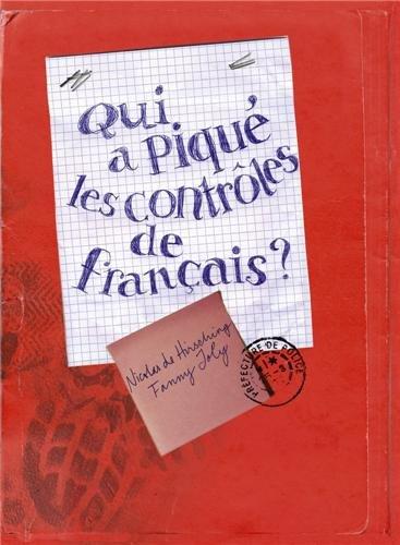 Qui a piqué les contrôles de français ?