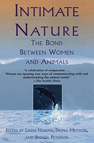 Intimate Nature: The Bond Between Women and Animals