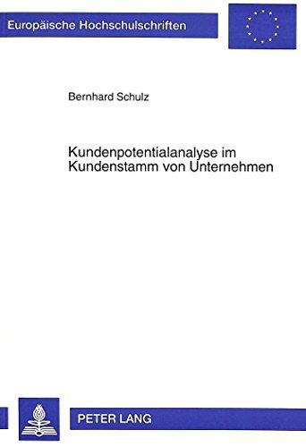 Kundenpotentialanalyse im Kundenstamm von Unternehmen