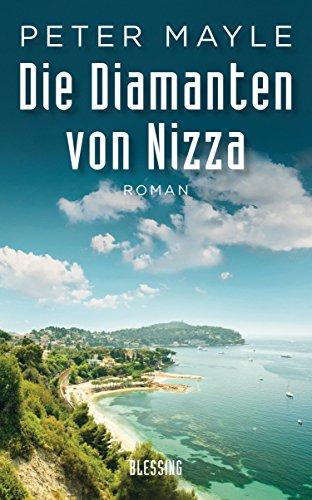 Die Diamanten von Nizza: Roman