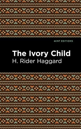 The Ivory Child (Mint Editions―Fantasy and Fairytale)