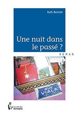 Une nuit dans le passé ?