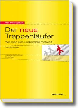 Der neue Treppenläufer: Wie man sich und andere motiviert