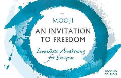 An Invitation to Freedom: Immediate Awakening for Everyone