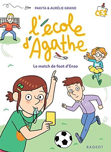 L'école d'Agathe CE1. Le match de foot d'Enzo