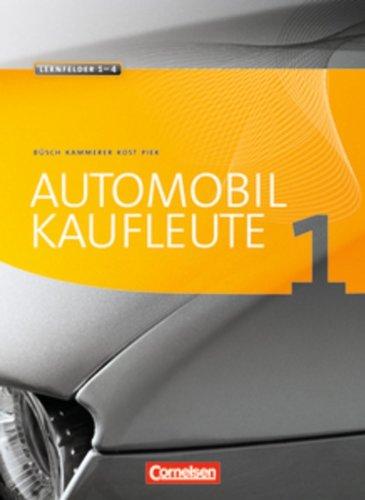 Automobilkaufleute: Band 1: Lernfelder 1-4 - Fachkunde