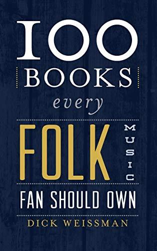 100 Books Every Folk Music Fan Should Own (Best Music Books)