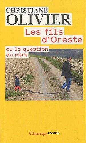 Les fils d'Oreste ou La question du père