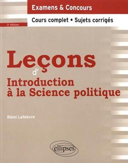 Leçons d'introduction à la science politique : cours complet et sujets corrigés