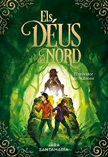 El teixidor de malsons (Els déus del nord 2) (Escritura desatada, Band 2)