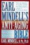 Earl Mindell's Anti-Aging Bible