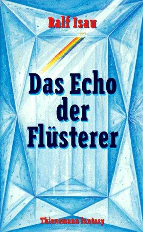 Das Echo der Flüsterer