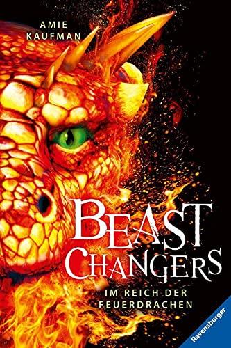 Beast Changers, Band 2: Im Reich der Feuerdrachen (Beast Changers, 2)