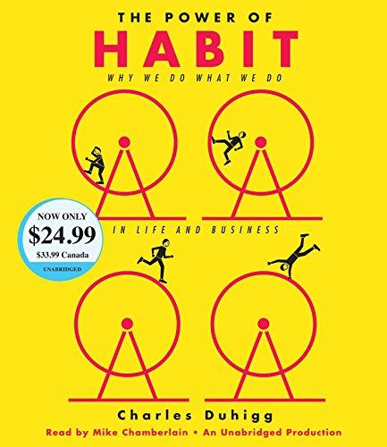 The Power of Habit: Why We Do What We Do in Life and Business