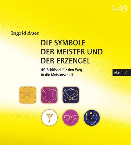 Die Symbole der Meister und der Erzengel, m. energetisierten Symbolkarten