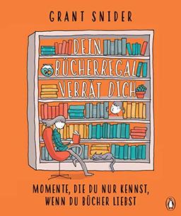 Dein Bücherregal verrät dich: Momente, die du nur kennst, wenn du Bücher liebst