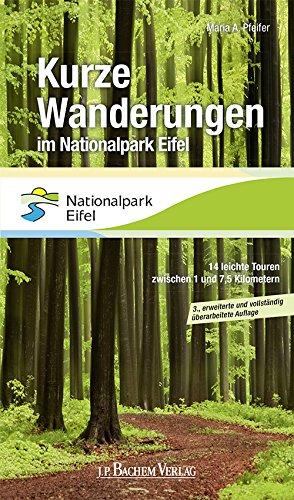 Kurze Wanderungen im Nationalpark Eifel: 14 leichte Tozuren zwischen 1 und 7,5 Kilometern