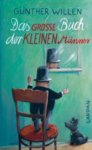 Das große Buch der kleinen Männer