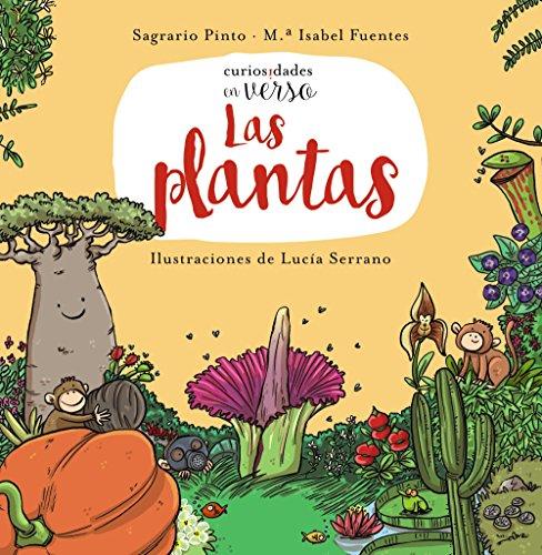 Las Plantas (PRIMEROS LECTORES - Curiosidades en verso)