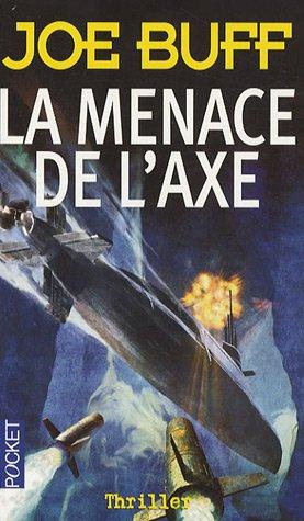 La menace de l'axe