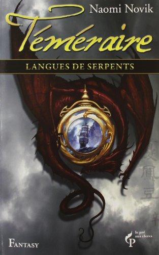 Téméraire. Vol. 6. Langues de serpents