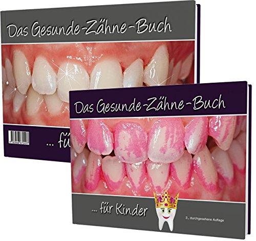 Das Gesunde-Zähne-Buch: ...für Kinder | ...für Eltern