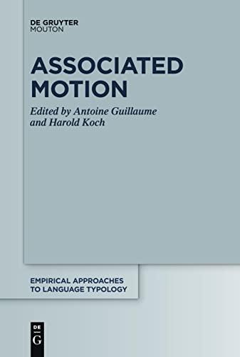 Associated Motion (Empirical Approaches to Language Typology [EALT], 64)