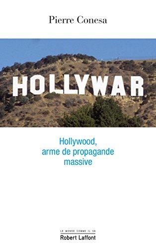 Hollywar : Hollywood, arme de propagande massive