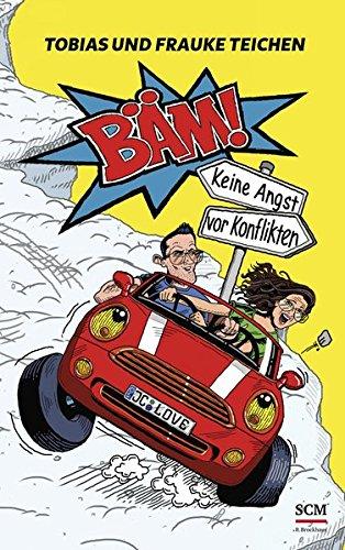 Bäm!: Keine Angst vor Konflikten