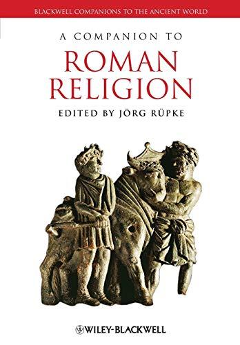 A Companion to Roman Religion (Blackwell Companions to the Ancient World)