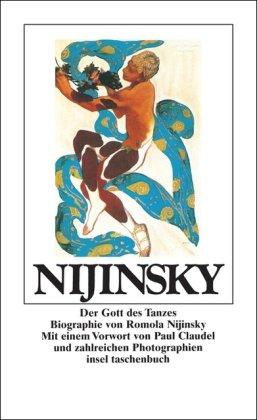 Nijinsky: Der Gott des Tanzes. Biographie