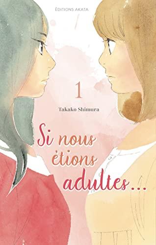 Si nous étions adultes.... Vol. 1