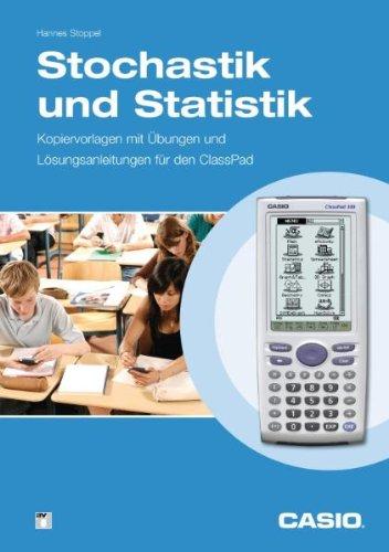 Kopiervorlagen Mathematik / Stochastik und Statistik: Kopiervorlagen mit Übungen und Lösungsanleitungen für den ClassPad