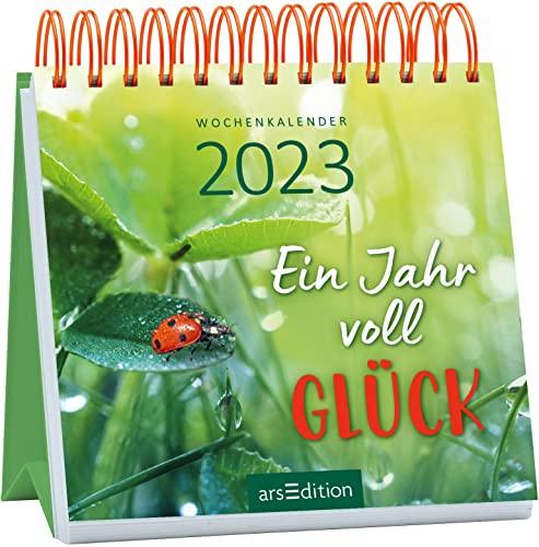 Mini-Wochenkalender Ein Jahr voll Glück 2023: Kleiner Tischkalender voller Lebensglück