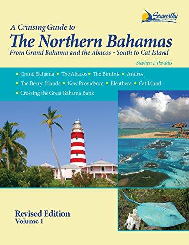 1: A Cruising Guide To The Northern Bahamas