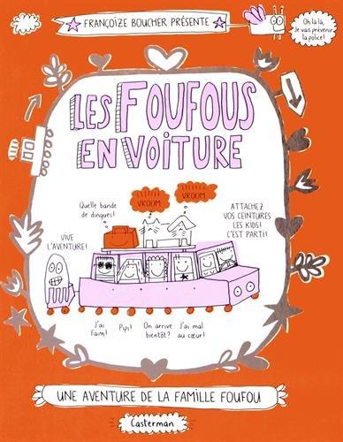 Une aventure de la famille Foufou. Vol. 2. Les Foufous en voiture