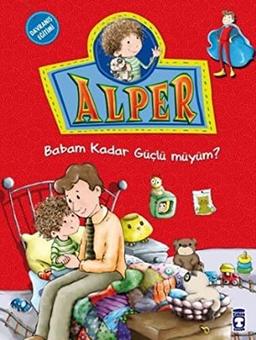 Alper - Babam Kadar Güclü müyüm: 5 Yas