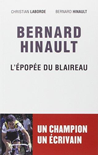 Bernard Hinault, l'épopée du Blaireau