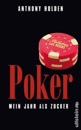 Poker: Mein Jahr als Zocker