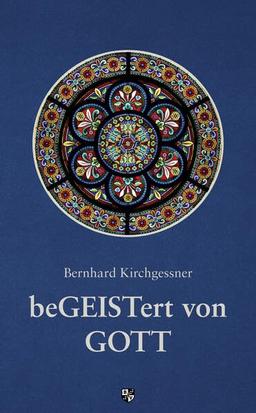 beGEISTert von Gott