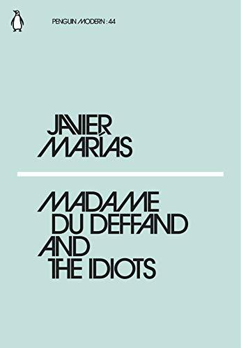 Madame du Deffand and the Idiots (Penguin Modern)