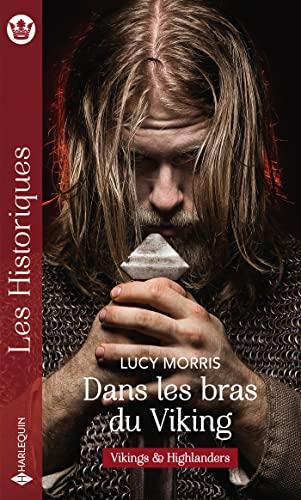 Dans les bras du Viking : Vikings & Highlanders