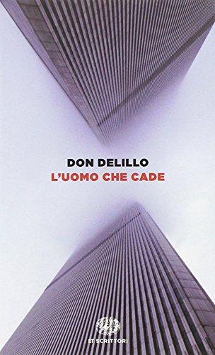 L'uomo che cade (Einaudi tascabili. Scrittori)