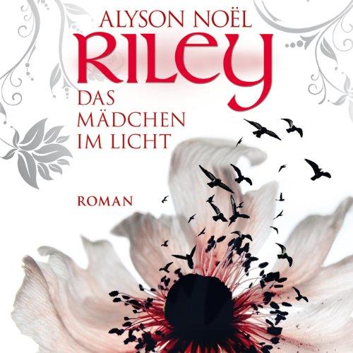 RILEY - Das Mädchen im Licht (ungekürzte Lesung)