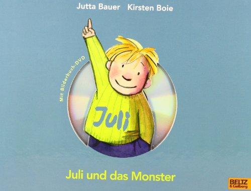 Juli und das Monster: Vierfarbiges Bilderbuch mit DVD