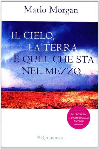 Il cielo, la terra e quel che sta nel mezzo