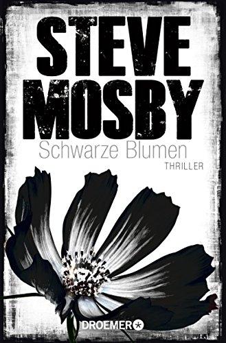 Schwarze Blumen: Thriller