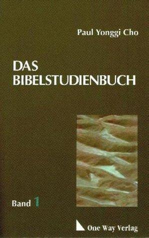 Das Bibelstudienbuch, Bd.1