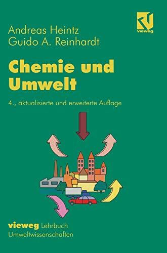 Chemie und Umwelt: Ein Studienbuch für Chemiker, Physiker, Boilogen und Geologen